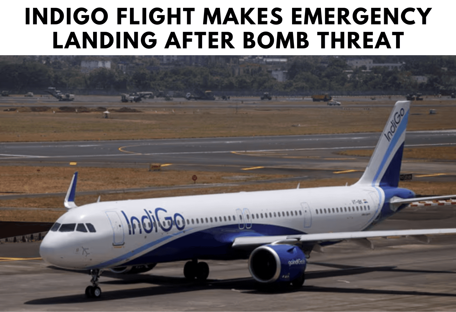 IndiGo bomb threat, Delhi Bagdogra flight