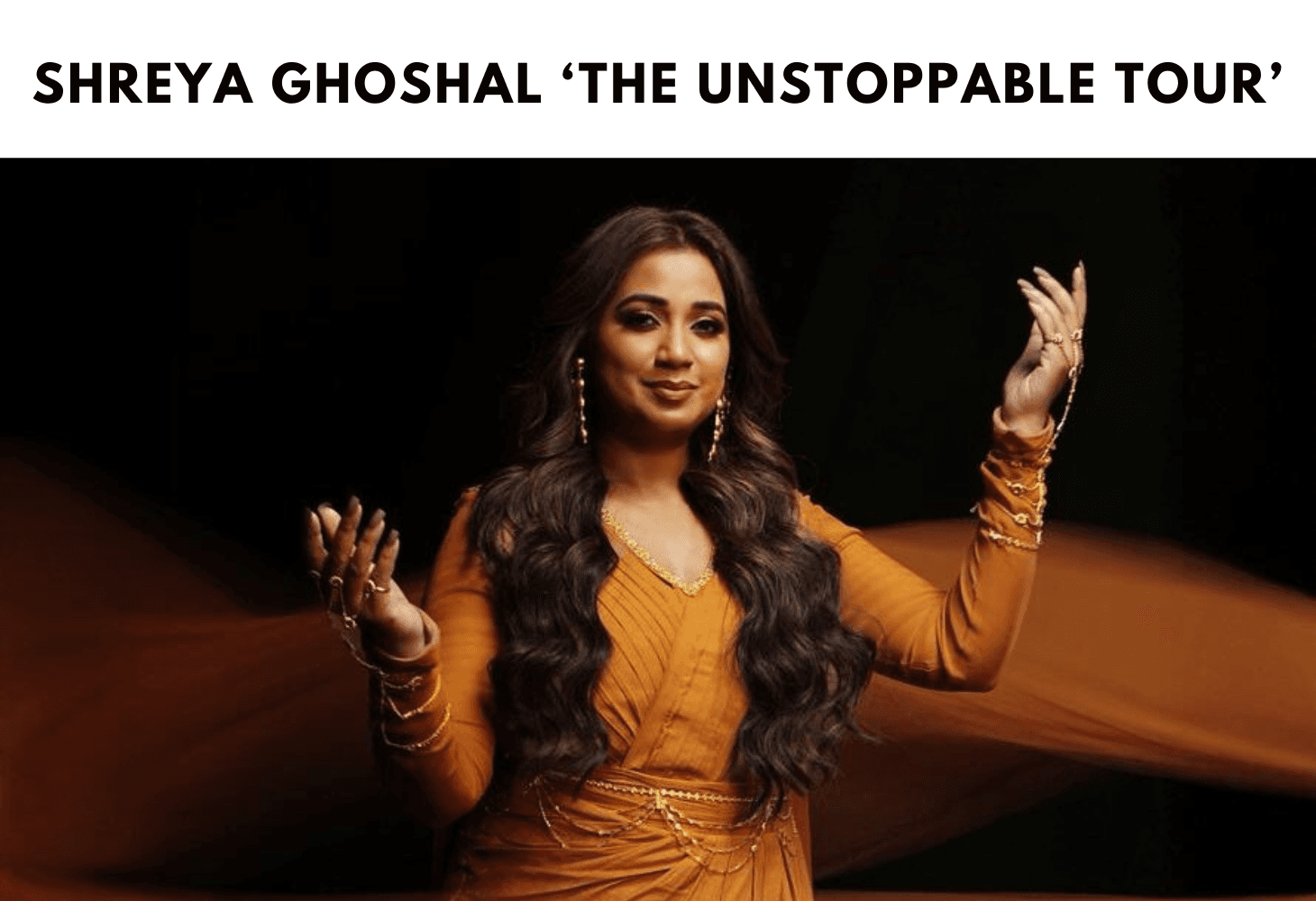 Shreya Ghoshal tour 2026, The Unstoppable Tour Shreya Ghoshal tour 2026, The Unstoppable Tour